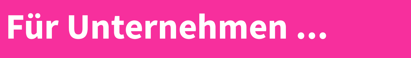 Für Unternehmen